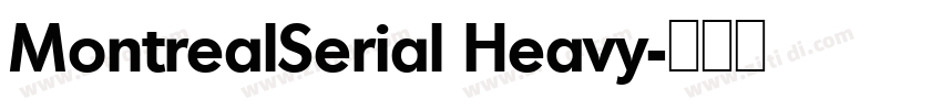 MontrealSerial Heavy字体转换